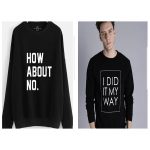 Sweatshirts Bundle (How About No and I Did It My Way)