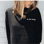 Uh Huh Honey Sweatshirts