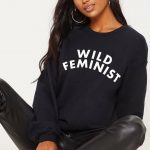 Wild Feminist Sweatshirts