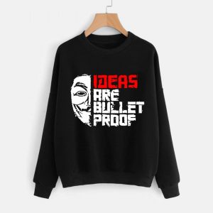 Vendetta (Ideas Are Bullet Proof) Sweatshirts