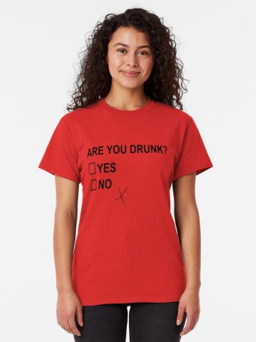 Are You Drunk T-Shirts - Image 2