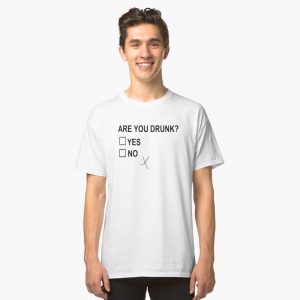 Are You Drunk T-Shirts - Image 5