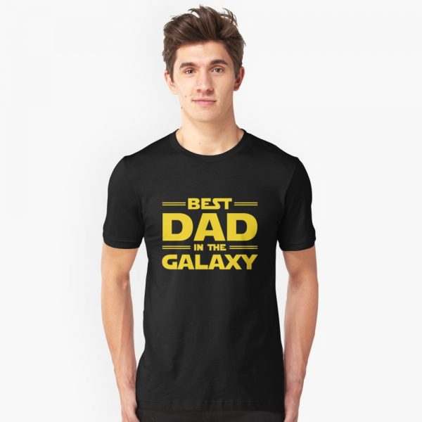 Best Dad in the Galaxy T-Shirts