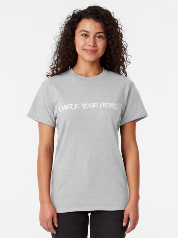 Check Your Head T-Shirts