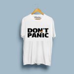 Dont Panic T-shirts