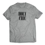 Holy Chic T-Shirts