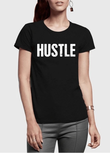 Hustle T-Shirts