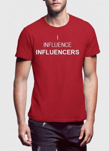 I Influence Influencers T-Shirts - Image 3