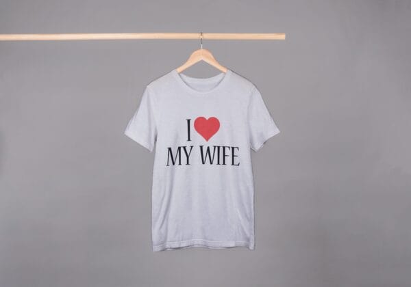 I Love My Wife T-Shirts