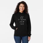 I will be there for you Hoodies