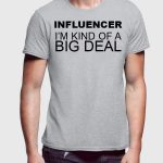 Influencer T-Shirt