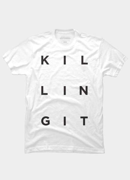 Killing It T-Shirts
