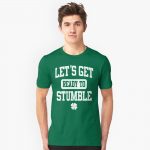 Let's Get Ready To Stumble T-Shirts