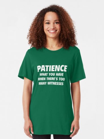 Patience T-Shirts - Image 4