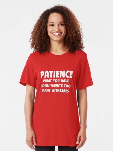 Patience T-Shirts - Image 2