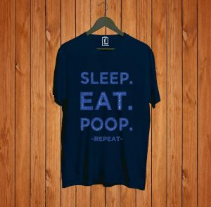 Sleep Eat Poop T-shirts