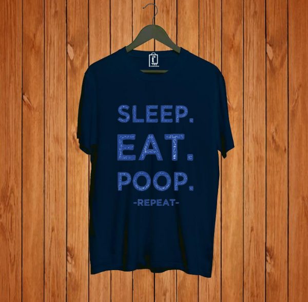 Sleep Eat Poop T-shirts
