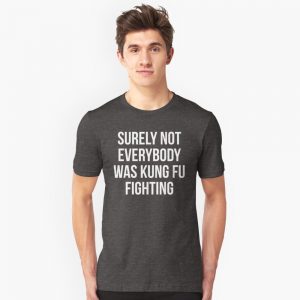 Surely not Everybody T-Shirts