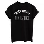 Thick Thighs T-Shirts