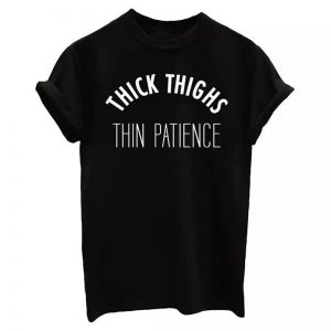 Thick Thighs T-Shirts