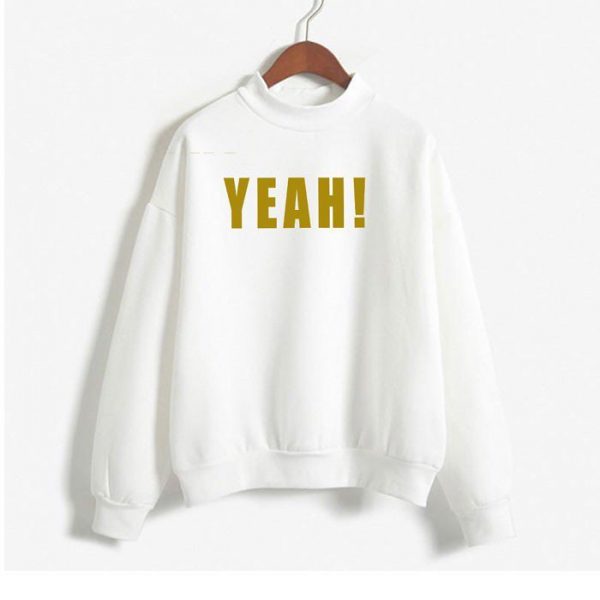 Yeah Sweatshirts