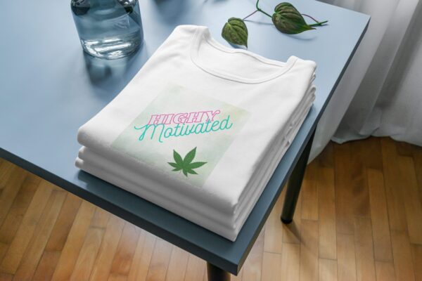 Highly Motivated T-Shirts
