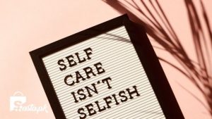 Self Care Isn't Selfish
