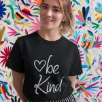 Be Kind Print T-shirts