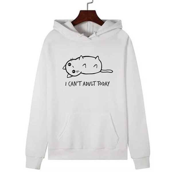 I Cant Adult Today Hoodies I Can't Adult Today Hoodies