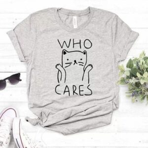 Who Cares T-Shirt