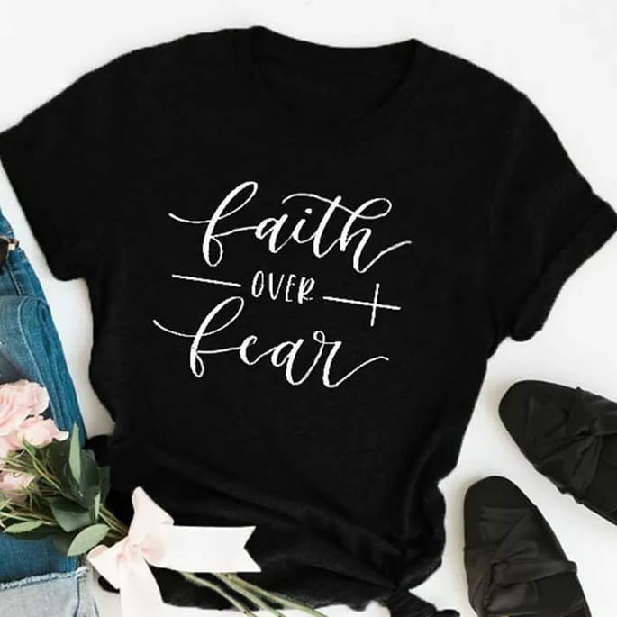 Faith Over Fear T-Shirt Faith Over Fear T-Shirt