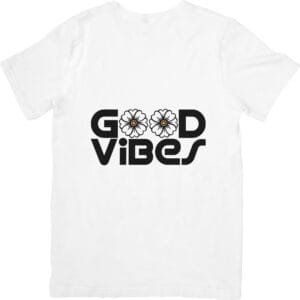 Good Vibes T-Shirts