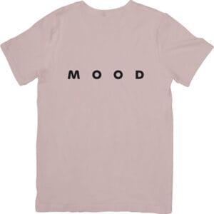 Mood T-Shirts