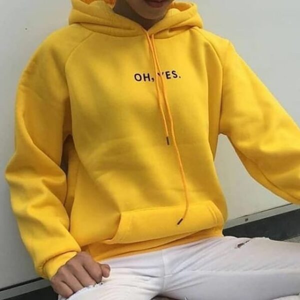 Oh yes hoodies