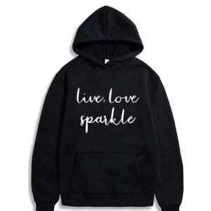 Live Love Sparkle Hoodie
