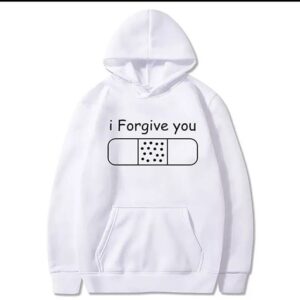 I Forgive You Hoodie