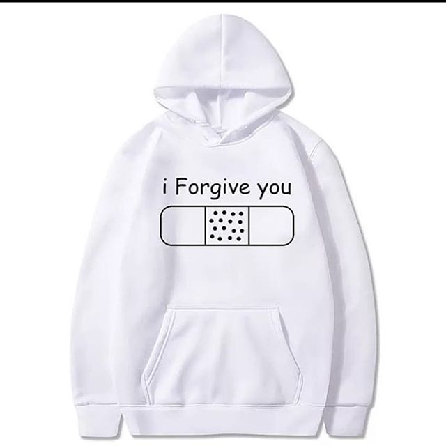 I Forgive You Hoodie