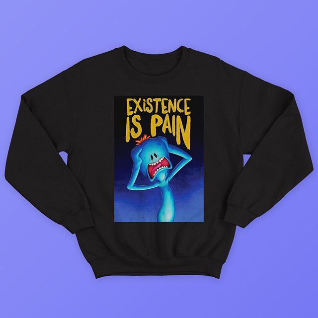 Existence Is Pain Sweatshirt