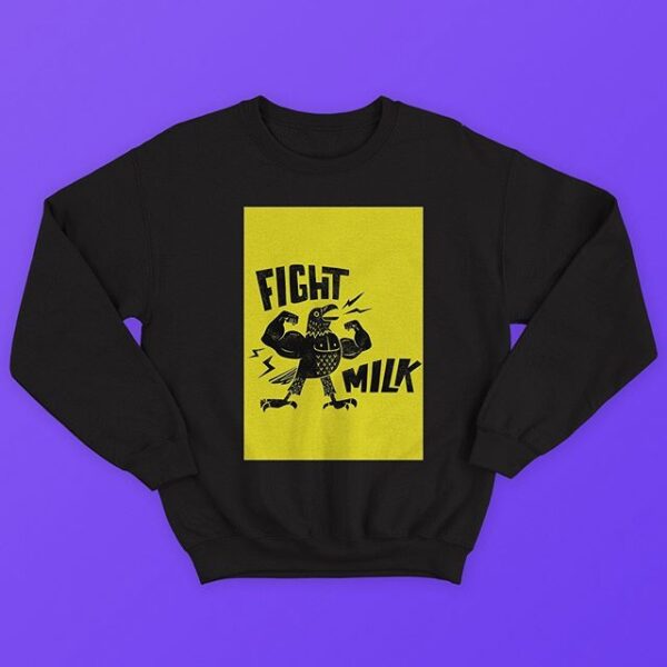 FightMilk Sweatshirt