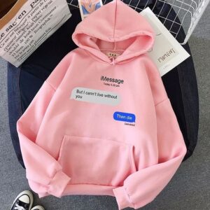 Cant Live Without You Hoodie