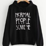 Normal People Scare Me Hoodie