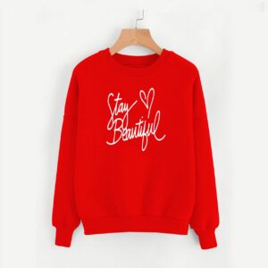 Stay Beautiful Sweatshirt