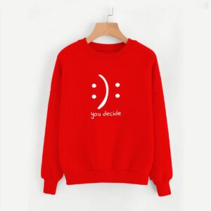 You Decide Sweatshirt