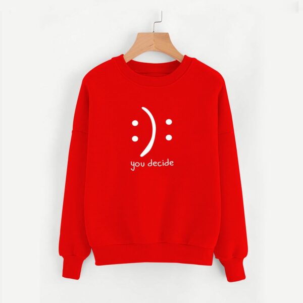 You Decide Sweatshirt