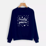 Lovely Little Princess Sweatshirt