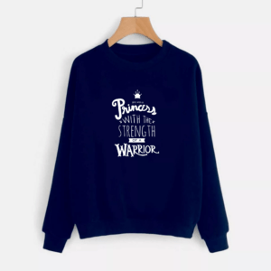 Princess With Strength Sweatshirt