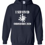I Survived Coronavirus 2020 Hoodie