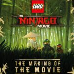 The Ninjago Movie The Making Of The Movie by Tracey Miller-Zarneke