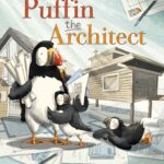 Puffin the Architect By Kimberly Andrew
