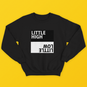Little High Little Low Sweatshirt